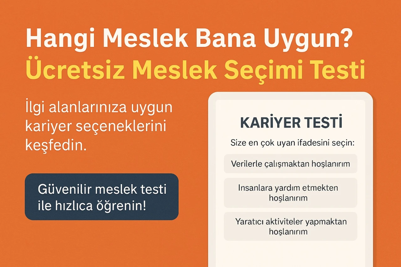 Hangi Meslek Bana Uygun? Ücretsiz Meslek Seçimi Testi - Kariyer Testi