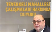 Dulkadiroğlu Belediyesi | Tevekkeli Mahallesi Çalışmaları Hakkında Duyuru