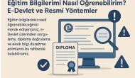 Eğitim Bilgilerimi Nasıl Öğrenebilirim? E-Devlet ve Resmî Yöntemler