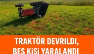 Traktör altında kalan çocuk hayatını kaybetti, 4 kişi yaralandı.