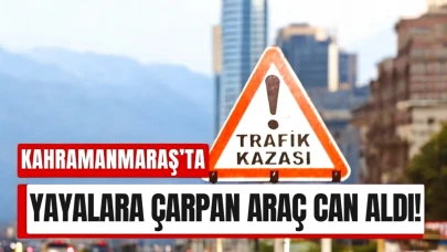 Kahramanmaraş'ta Yaya Geçidinde Faciadan Dönüldü: Anne Yaşamını Yitirdi, Kızı Hastanede Mücadele Veriyor!