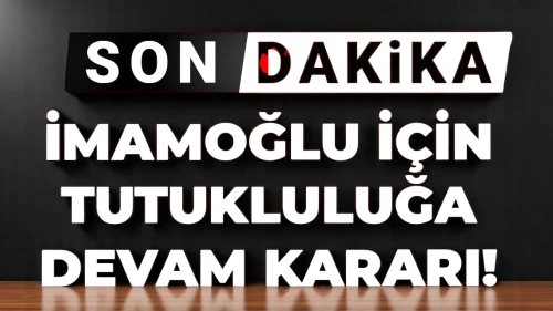 Son Dakika | İstanbul Büyükşehir Belediye Başkanı Ekrem İmamoğlu hakkındaki tutukluluk süresi uzatıldı